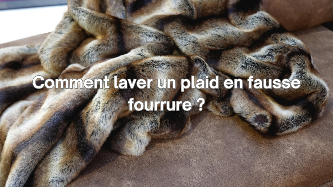 Comment laver un plaid en fausse fourrure ?