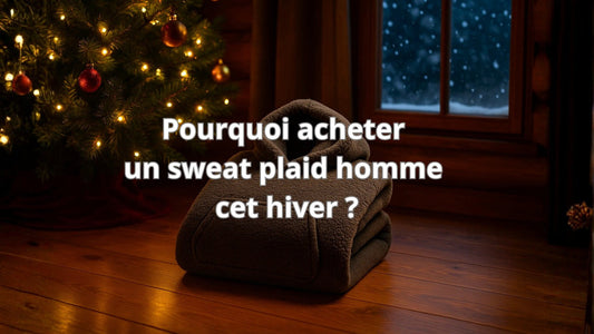 Pourquoi acheter un sweat plaid homme cet hiver ?
