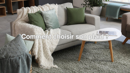 Comment choisir son plaid ?